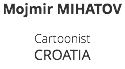 Mojmir MIHATOV Cartoonist CROATIA